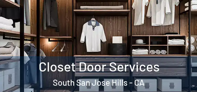  Closet Door Services South San Jose Hills - CA