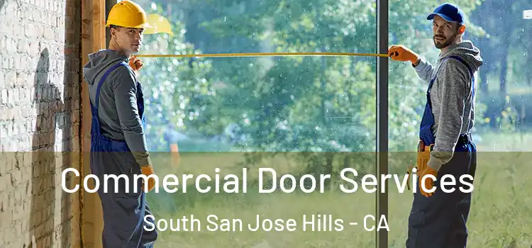  Commercial Door Services South San Jose Hills - CA
