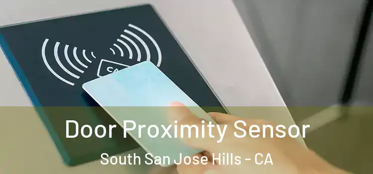  Door Proximity Sensor South San Jose Hills - CA