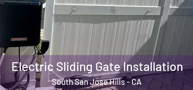  Electric Sliding Gate Installation South San Jose Hills - CA