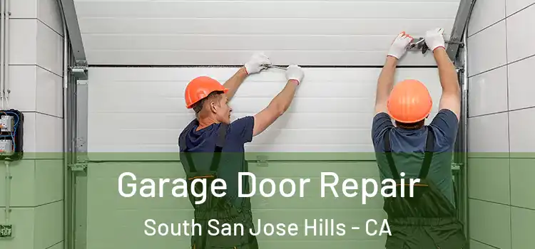  Garage Door Repair South San Jose Hills - CA