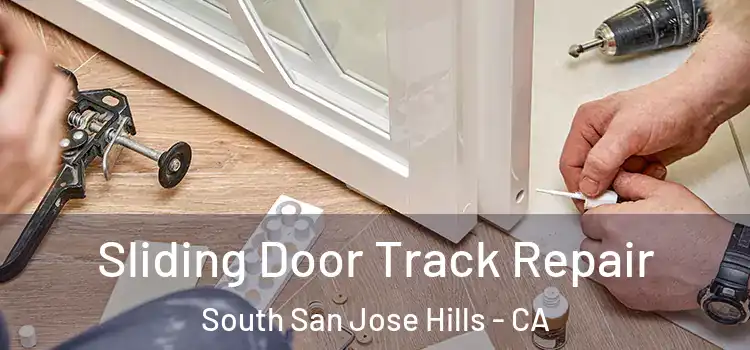  Sliding Door Track Repair South San Jose Hills - CA